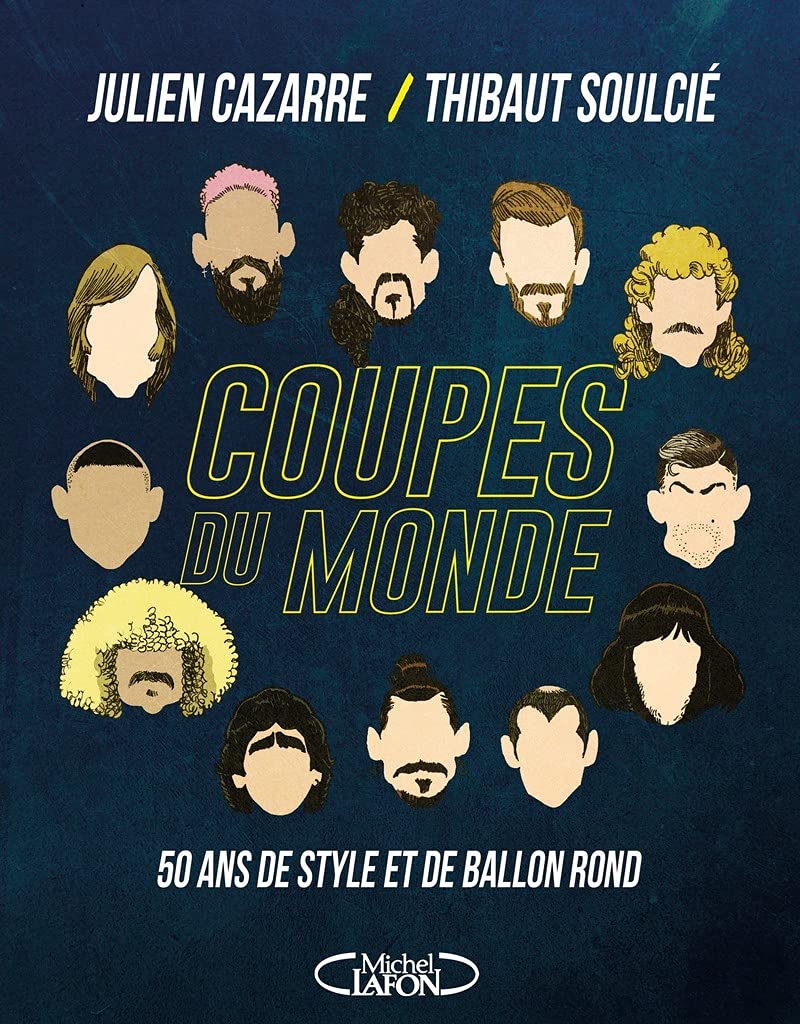 Coupes du monde - 50 ans de style et de ballon rond 9782749942865