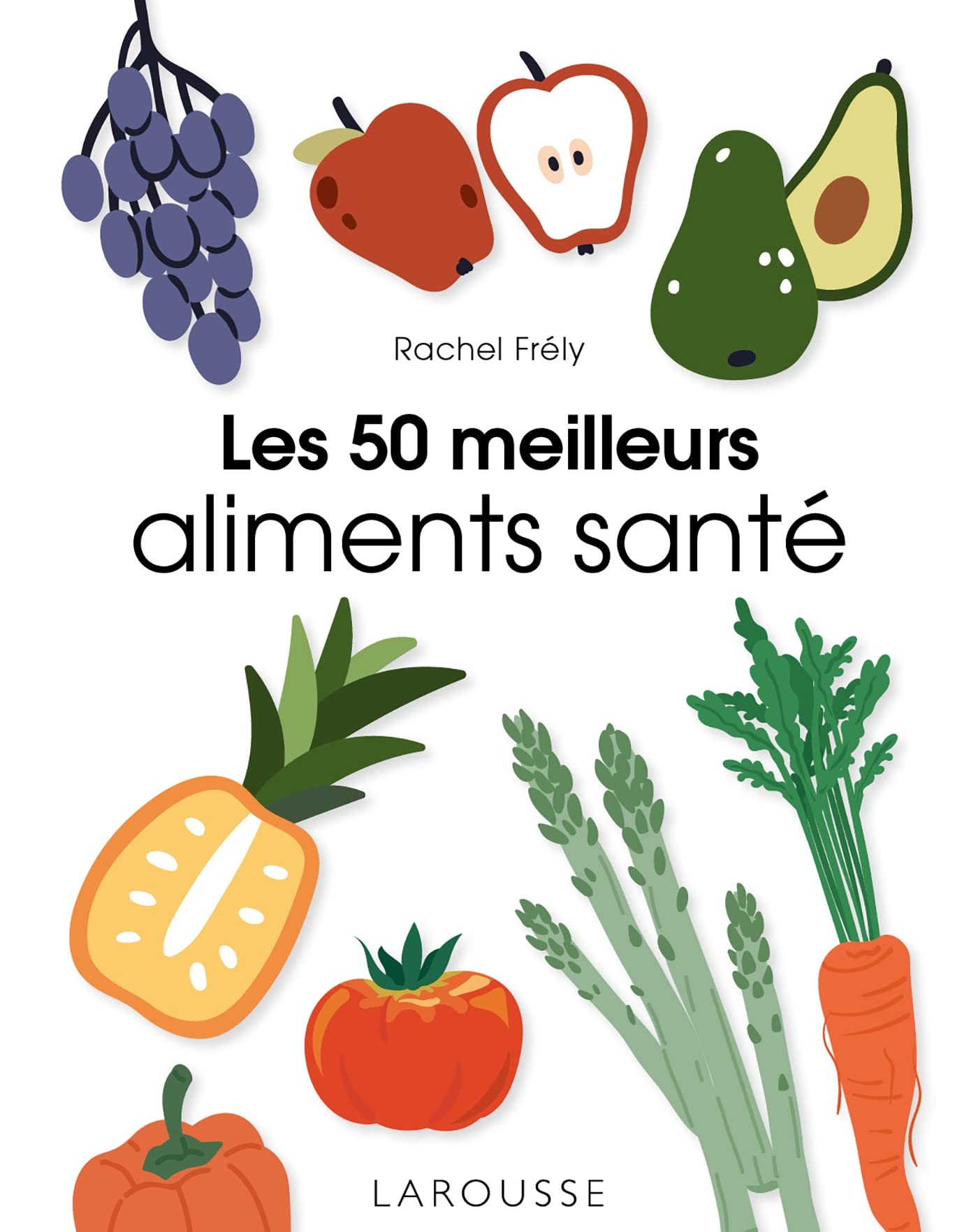 Les 50 meilleurs aliments santé 9782036025868