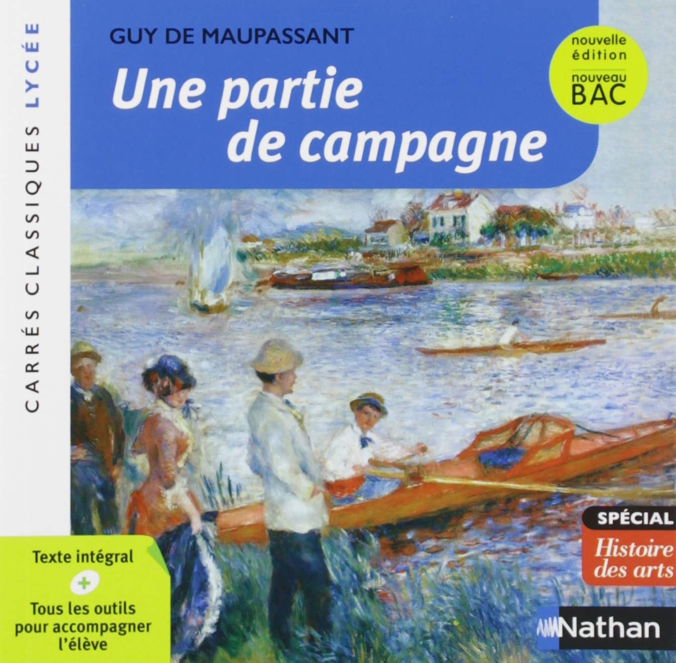 Une partie de campagne - Maupassant - Edition pédagogique Lycée - Nouvelle édition BAC - Carrés classiques Nathan 9782091876238