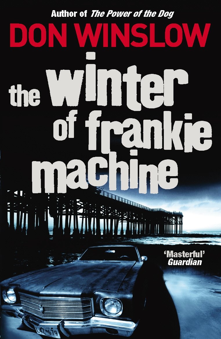The Winter of Frankie Machine 9780099509455