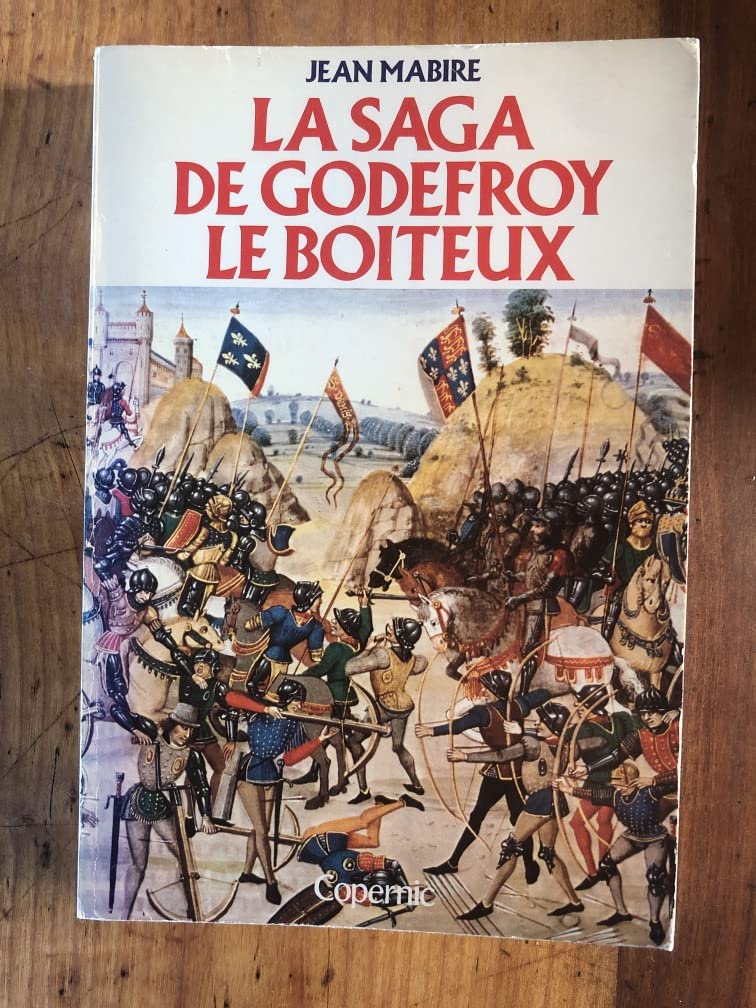 La Saga De Godefroy Le Boiteux 9782859840600