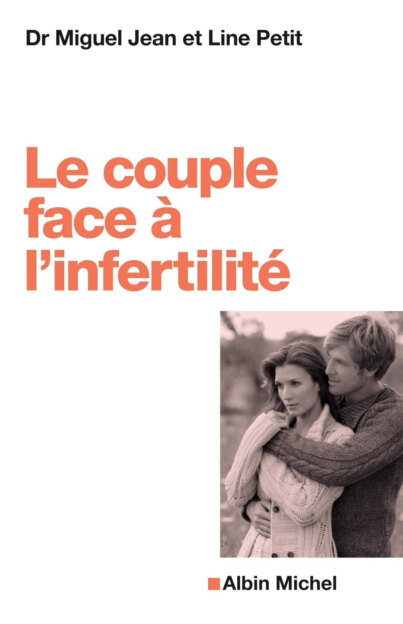 Le Couple face à l'infertilité 9782226245618