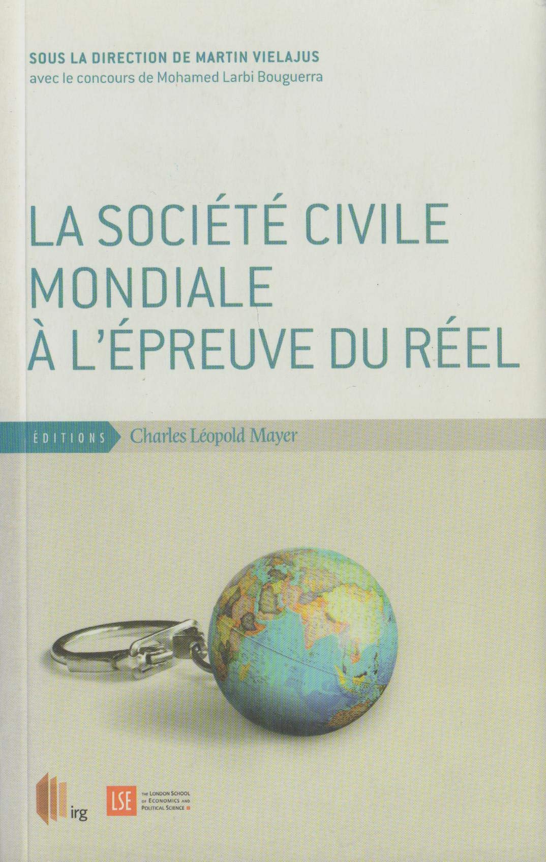 La société civile mondiale à l'épreuve du réel 9782843771392