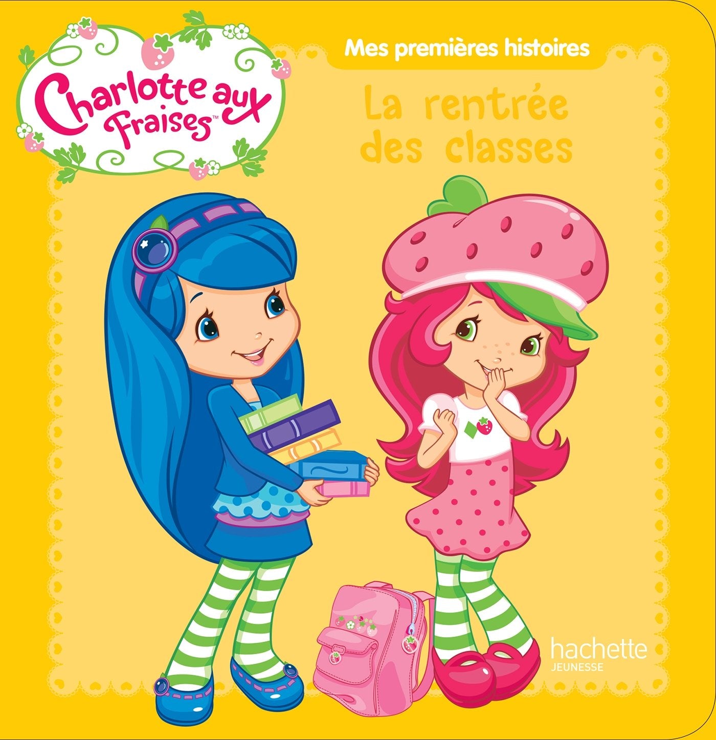 Charlotte aux fraises / Mes premières histoires - La rentrée des classes 9782013992046