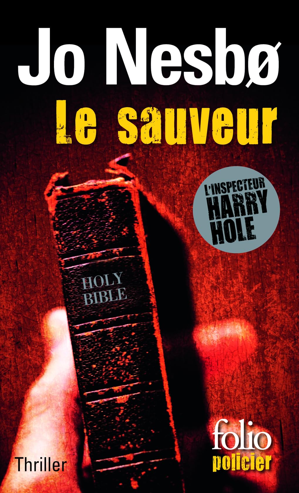 LE SAUVEUR: UNE ENQUETE DE L'INSPECTEUR HARRY HOLE 9782070458370