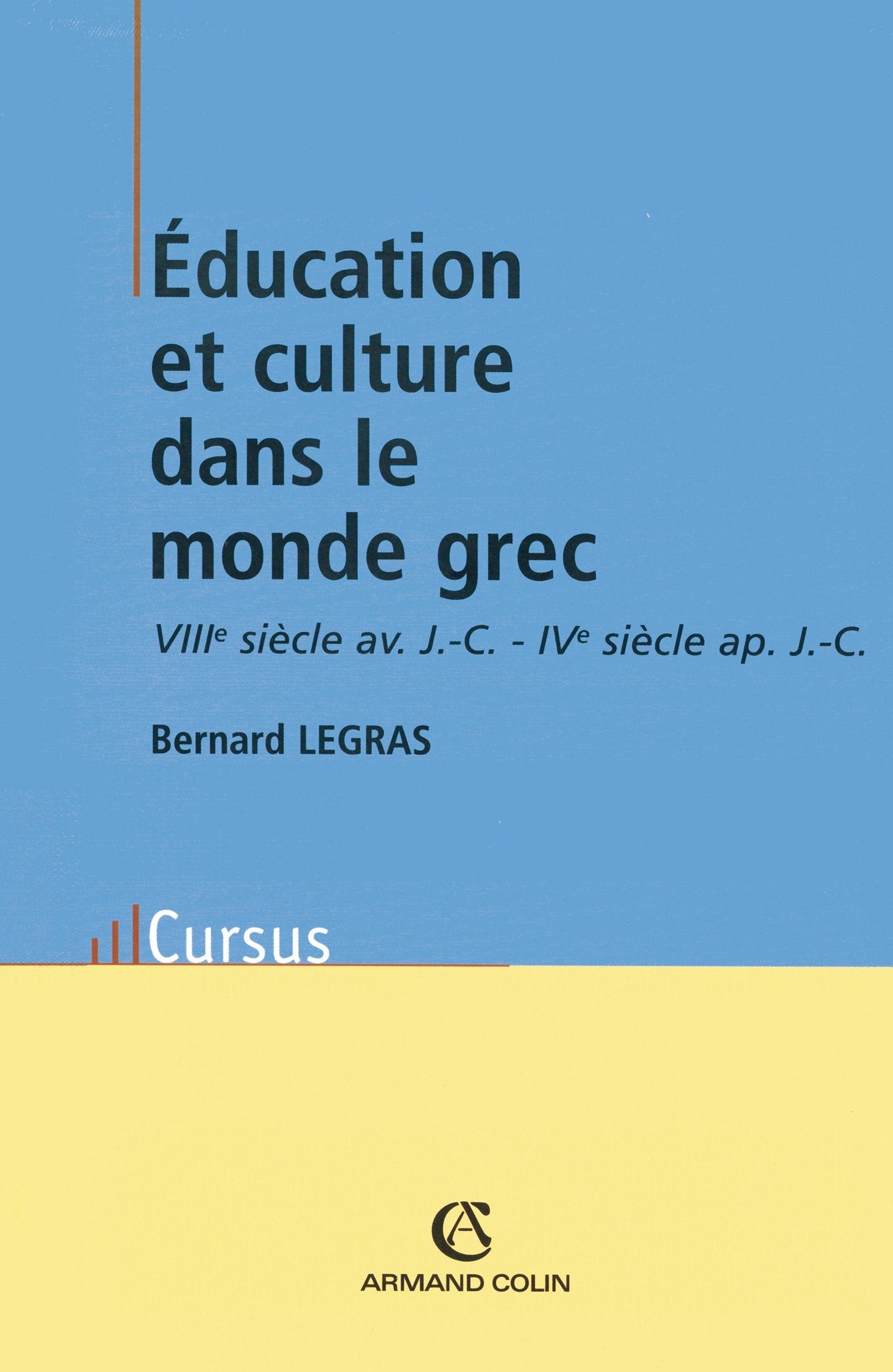 Education et culture dans le monde grec 9782200262877