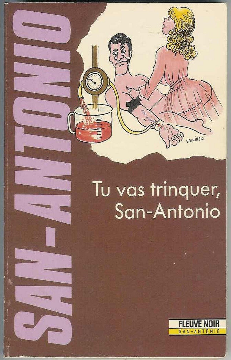 tu vas trinquer San-Antonio 9782265044562