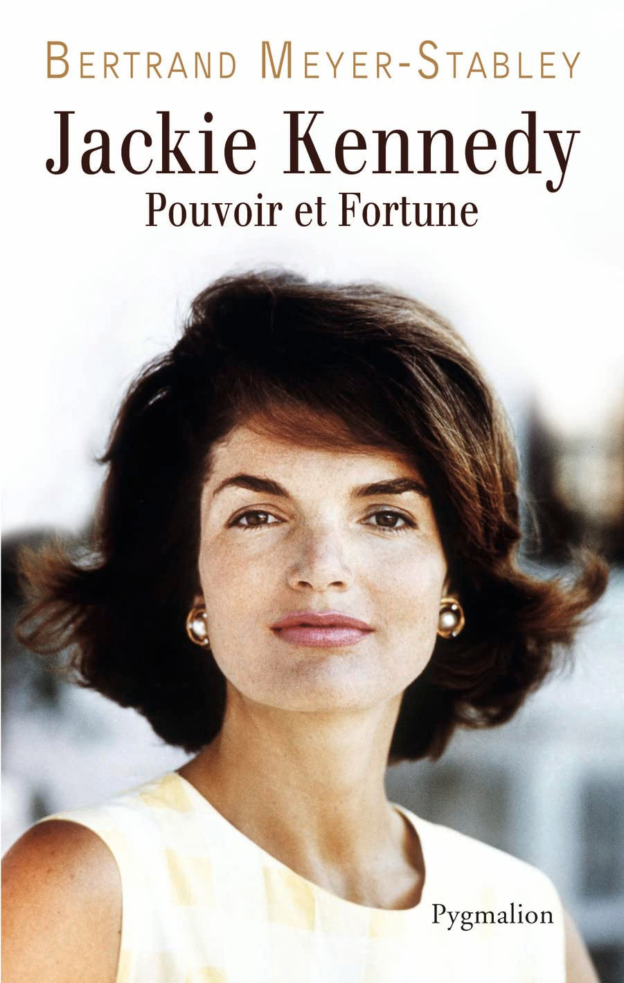 Jackie Kennedy: Pouvoir et fortune 9782756410821