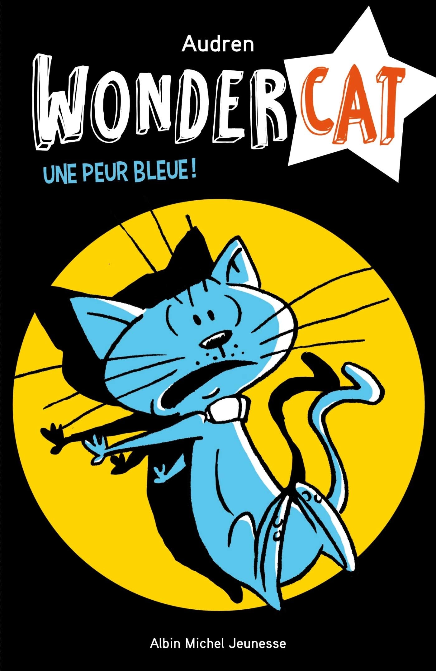 Une peur bleue - tome 3: Wondercat - tome 3 9782226397478