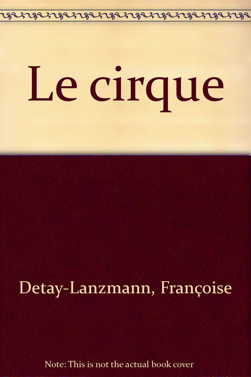 Le cirque 9782740404881