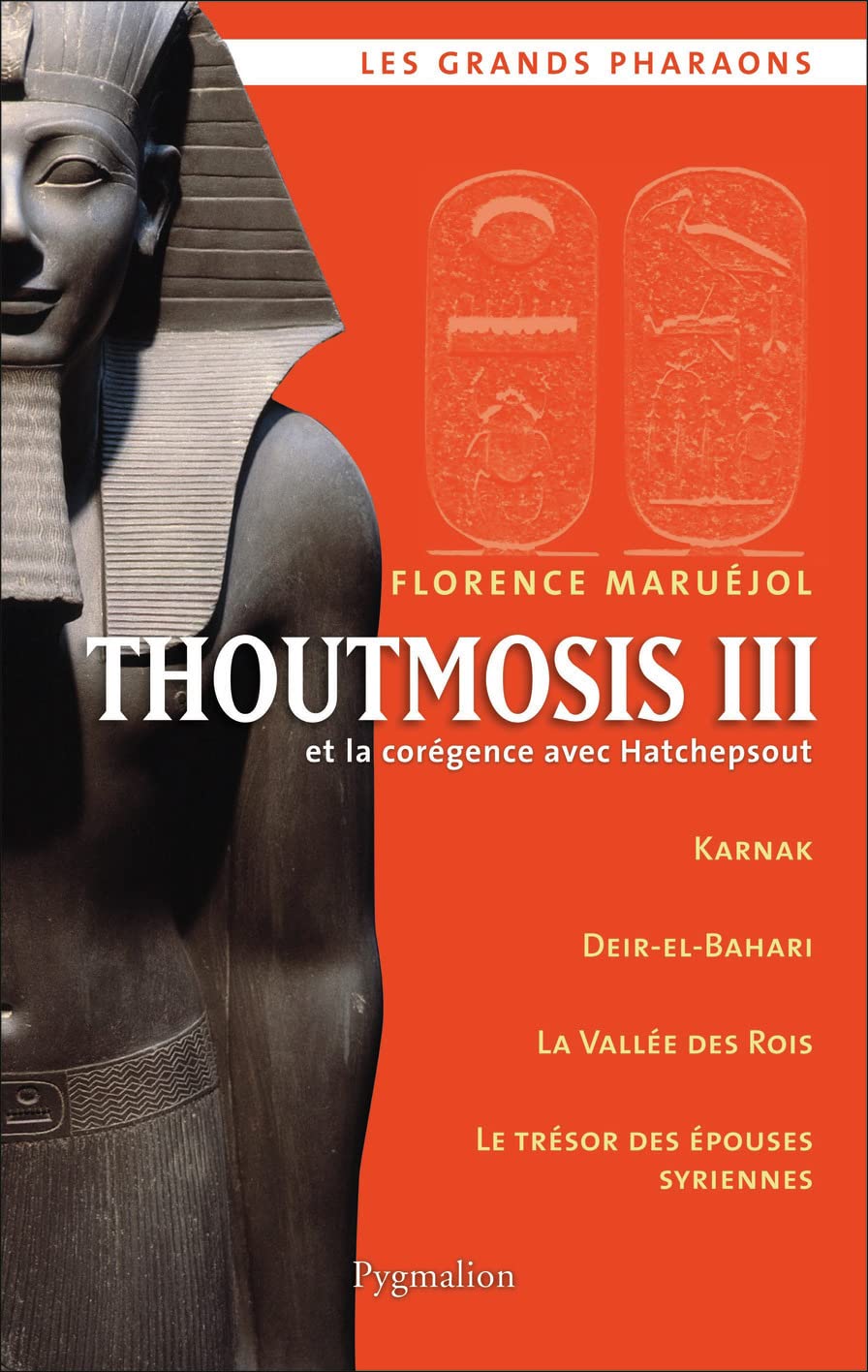 Thoutmosis III: et la corégence avec Hatchepsout 9782756414546