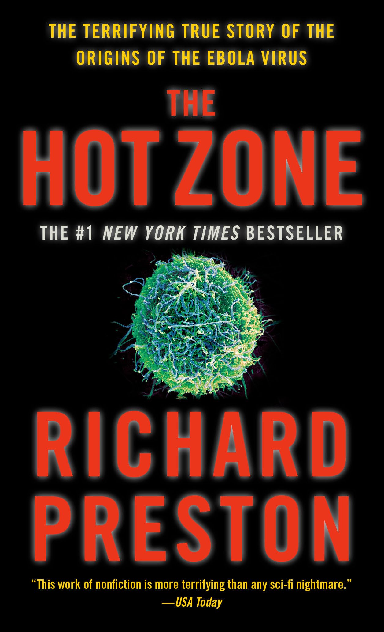 The Hot Zone: The Terrifying True Story of the Origins of the Ebola Virus 9780385479561