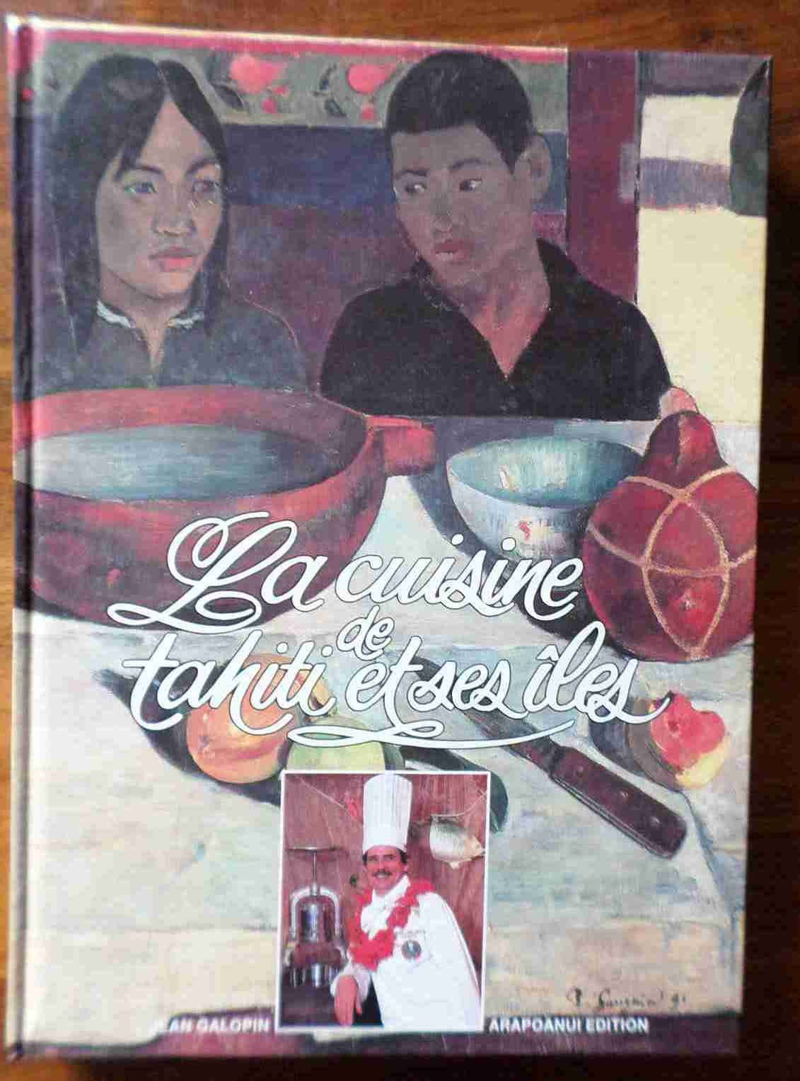 La cuisine de Tahiti & ses îles 9782950243423