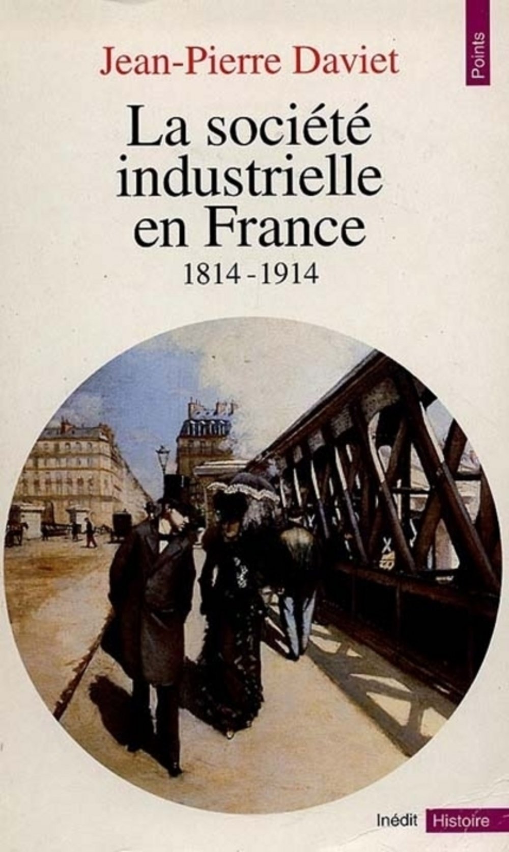 La société industrielle en France : 1814-1914 9782020221566