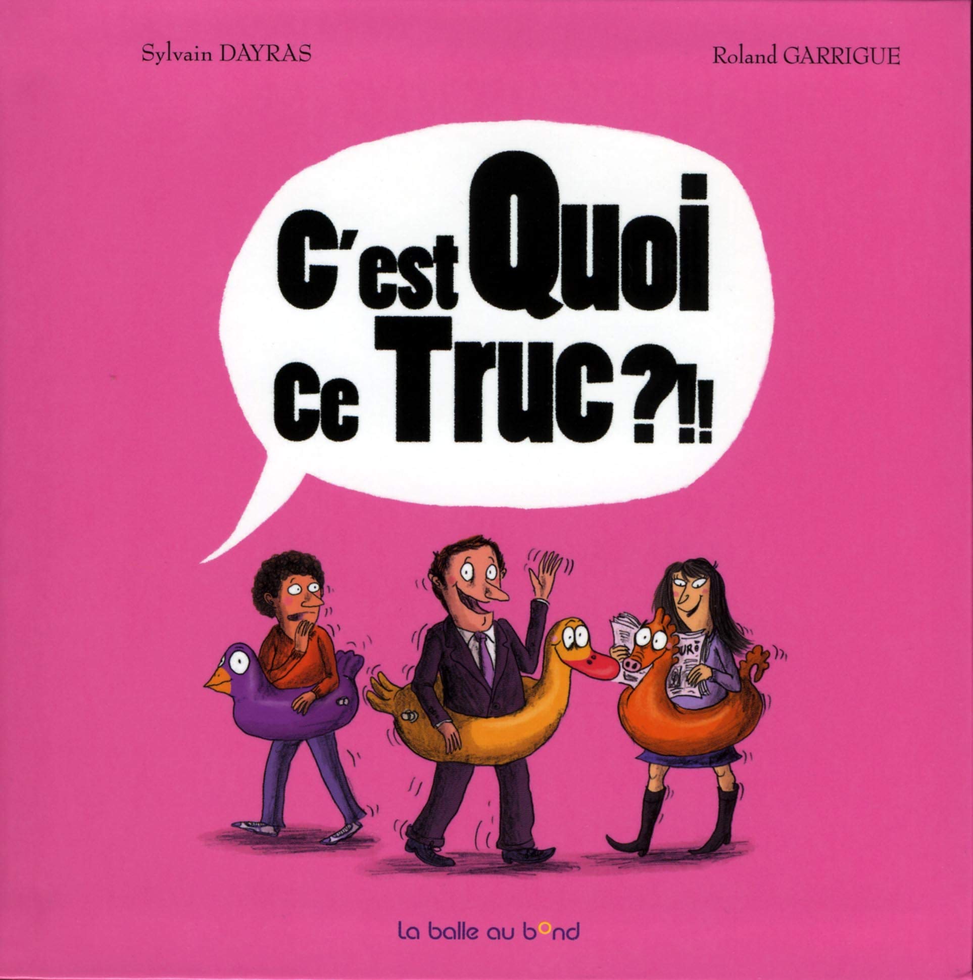 C'est quoi ce truc ?!! 9782918517016