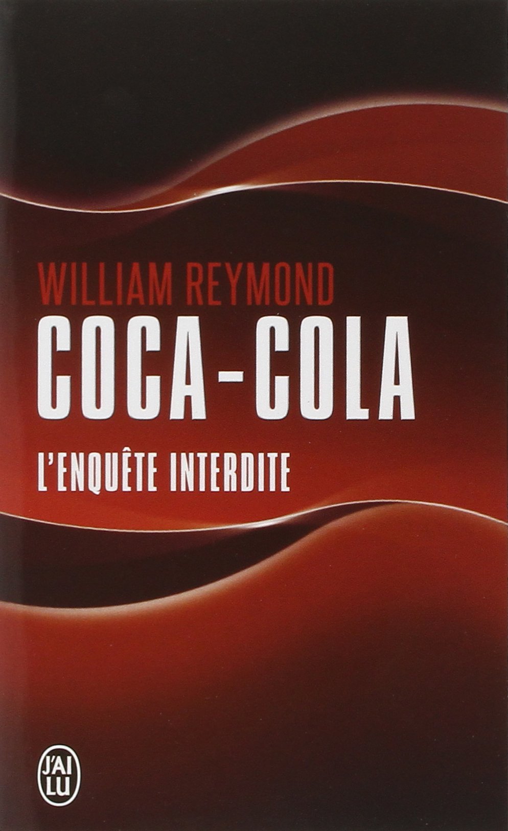 Coca-cola: L'enquête interdite 9782290355534