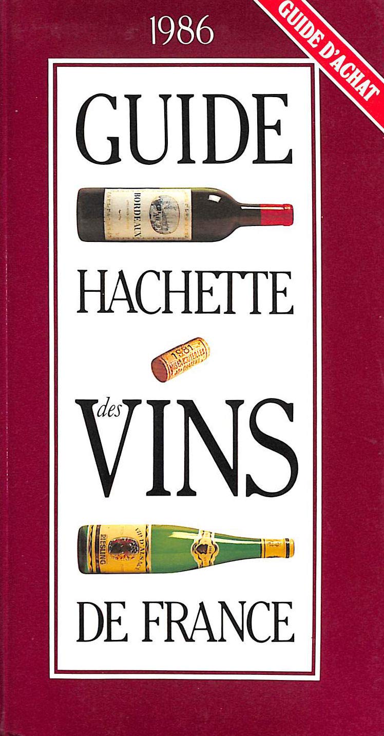 Guide Hachette des vins de France 9782010099564
