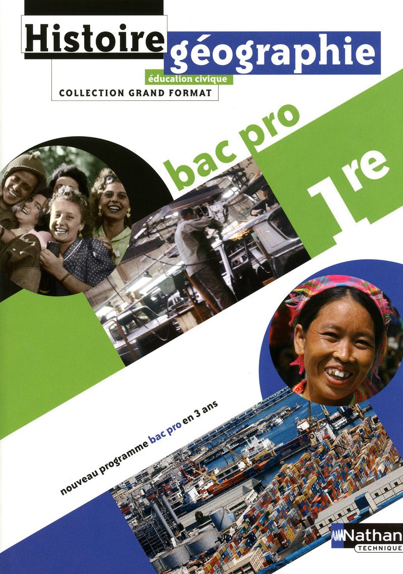 Histoire - Géographie - Éducation civique 1Ère BAC pro 9782091613918