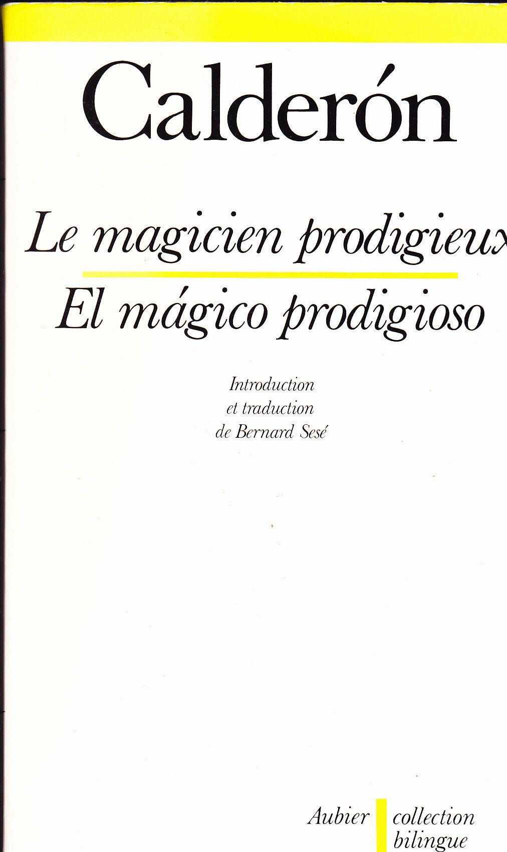 Le Magicien prodigieux - El Mágico prodigioso, édition bilingue (espagnol/français) 9782700714036