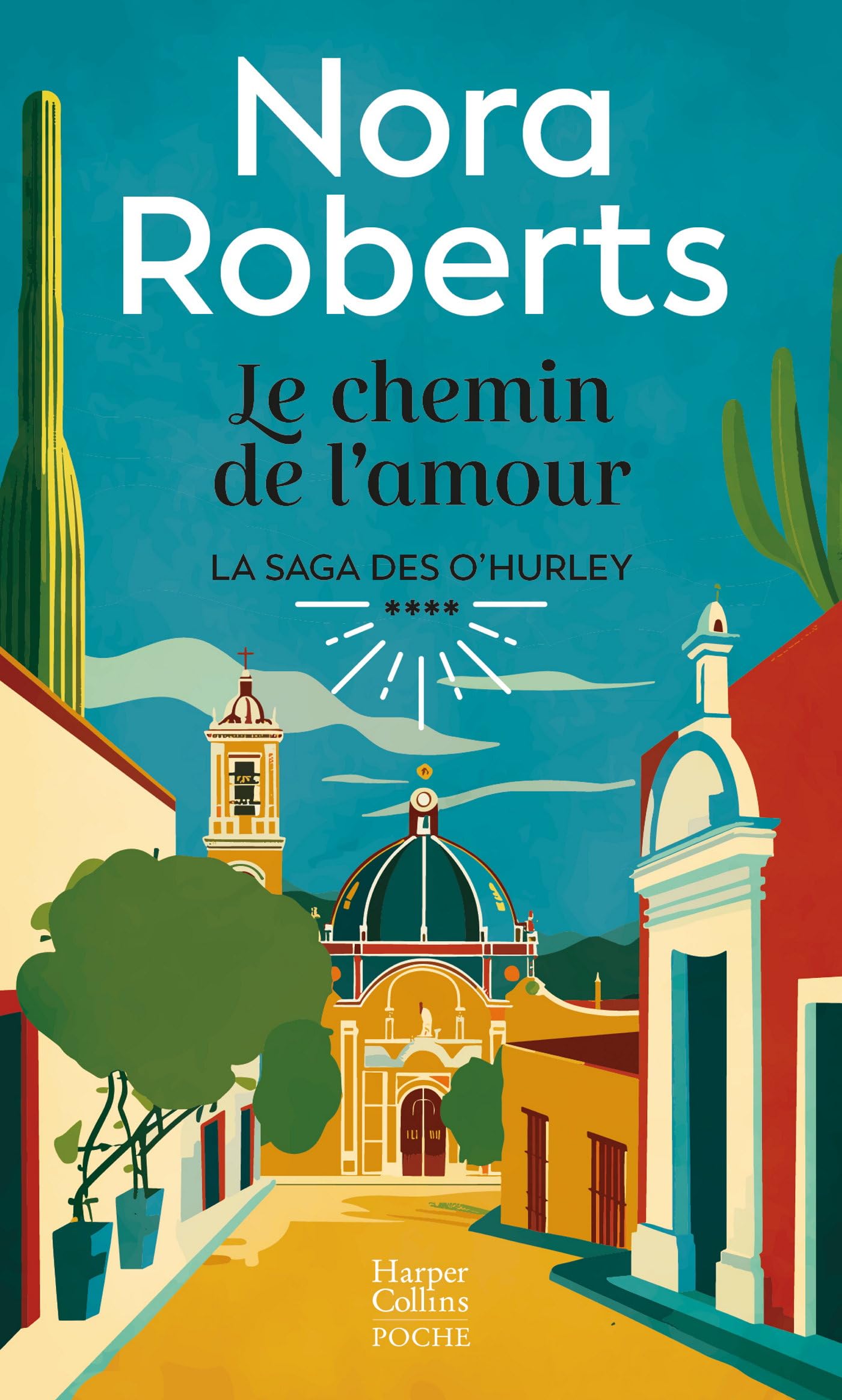 Le Chemin de l'amour: La fin de la saga des O'Hurley 9791033918301