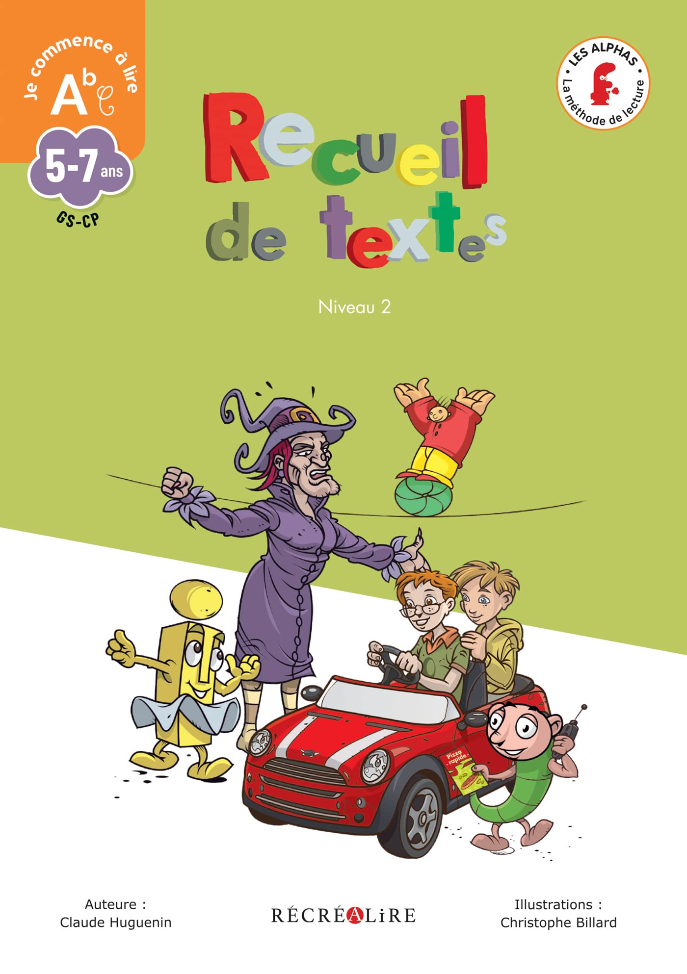 Recueil de textes LES ALPHAS Niveau 2: La méthode de lecture Les Alphas GS-CP 9782366470536