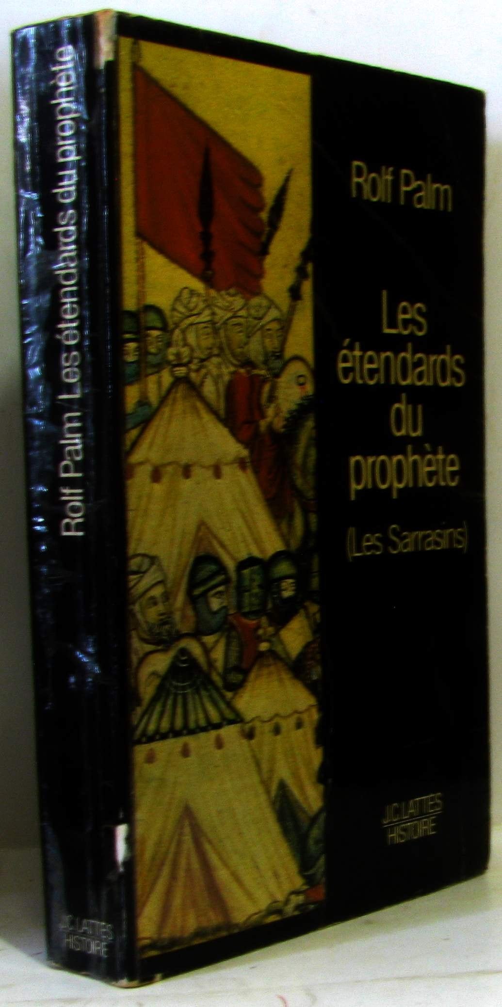 Les Étendards du Prophète : Les Sarrazins (J.C. Lattès-histoire) 9782709600804