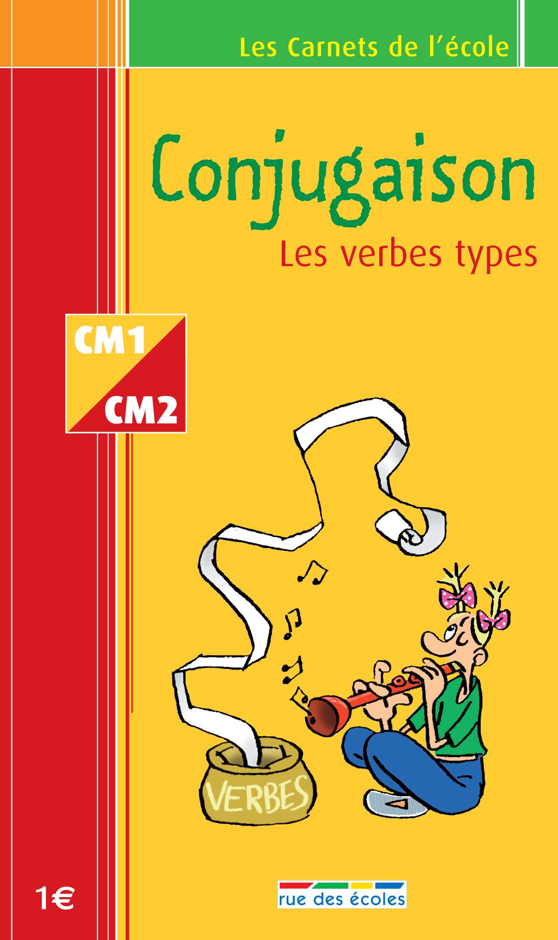 Les Carnets de l'école : Conjugaison, les verbes types, CM1-CM2 9782844311634