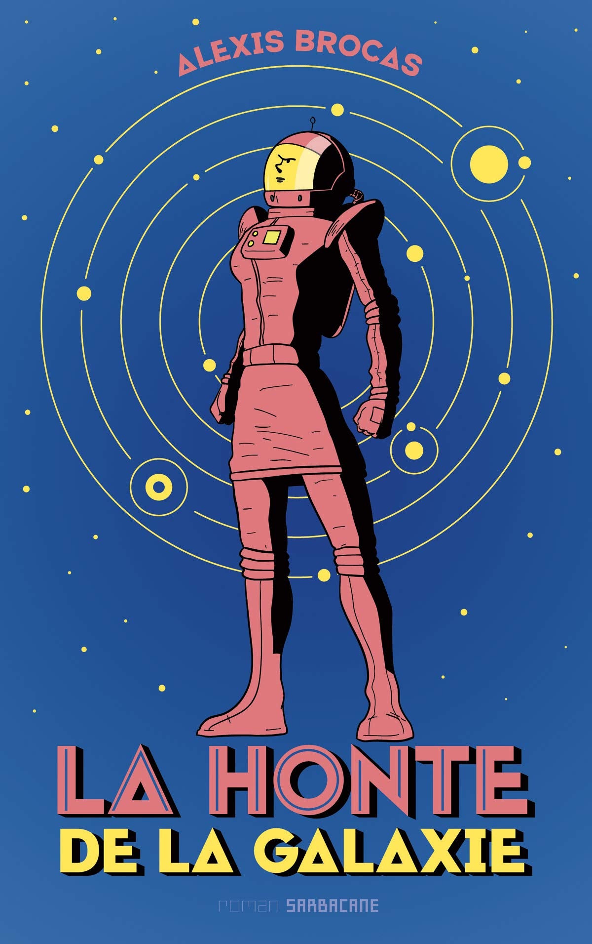 LA HONTE DE LA GALAXIE 9782377315468