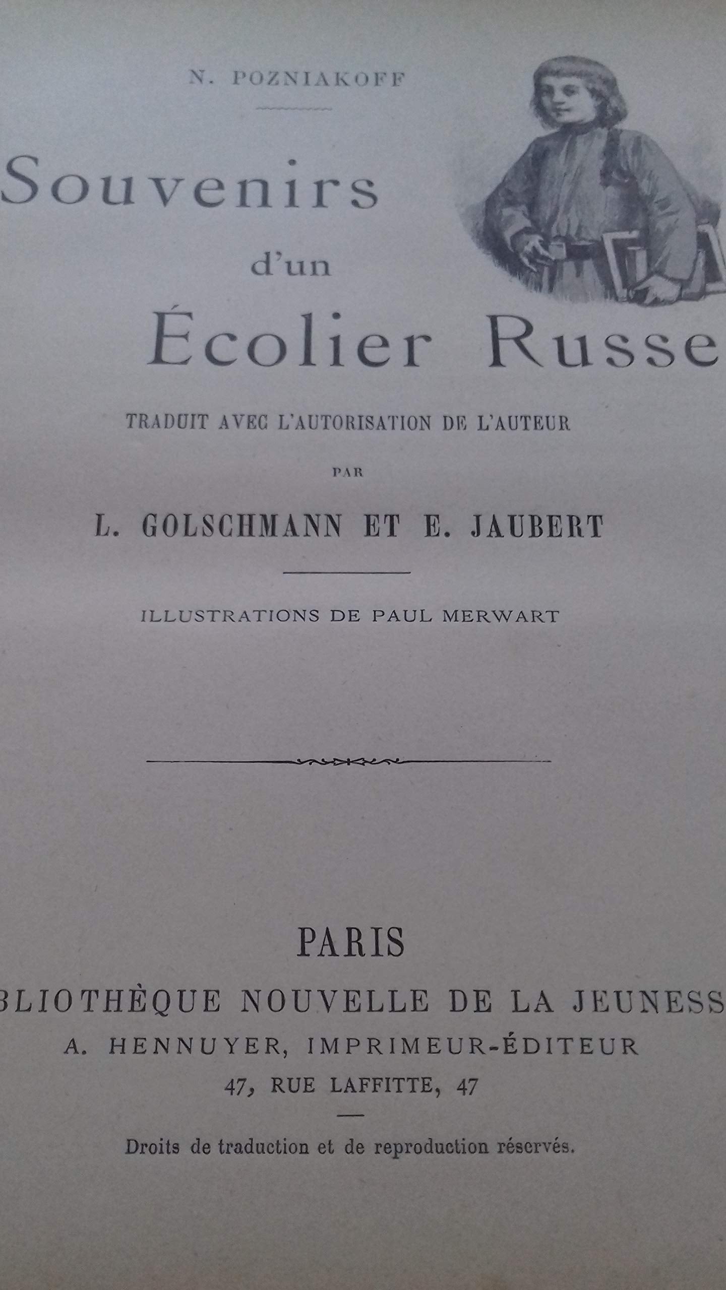 N. Pozniakoff. Souvenirs d'un écolier russe, traduit... par L. Golschmann et E. Jaubert