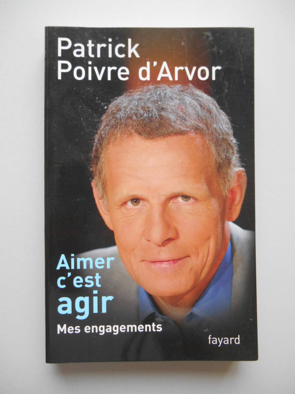 Aimer c'est agir: Mes engagements 9782213632643