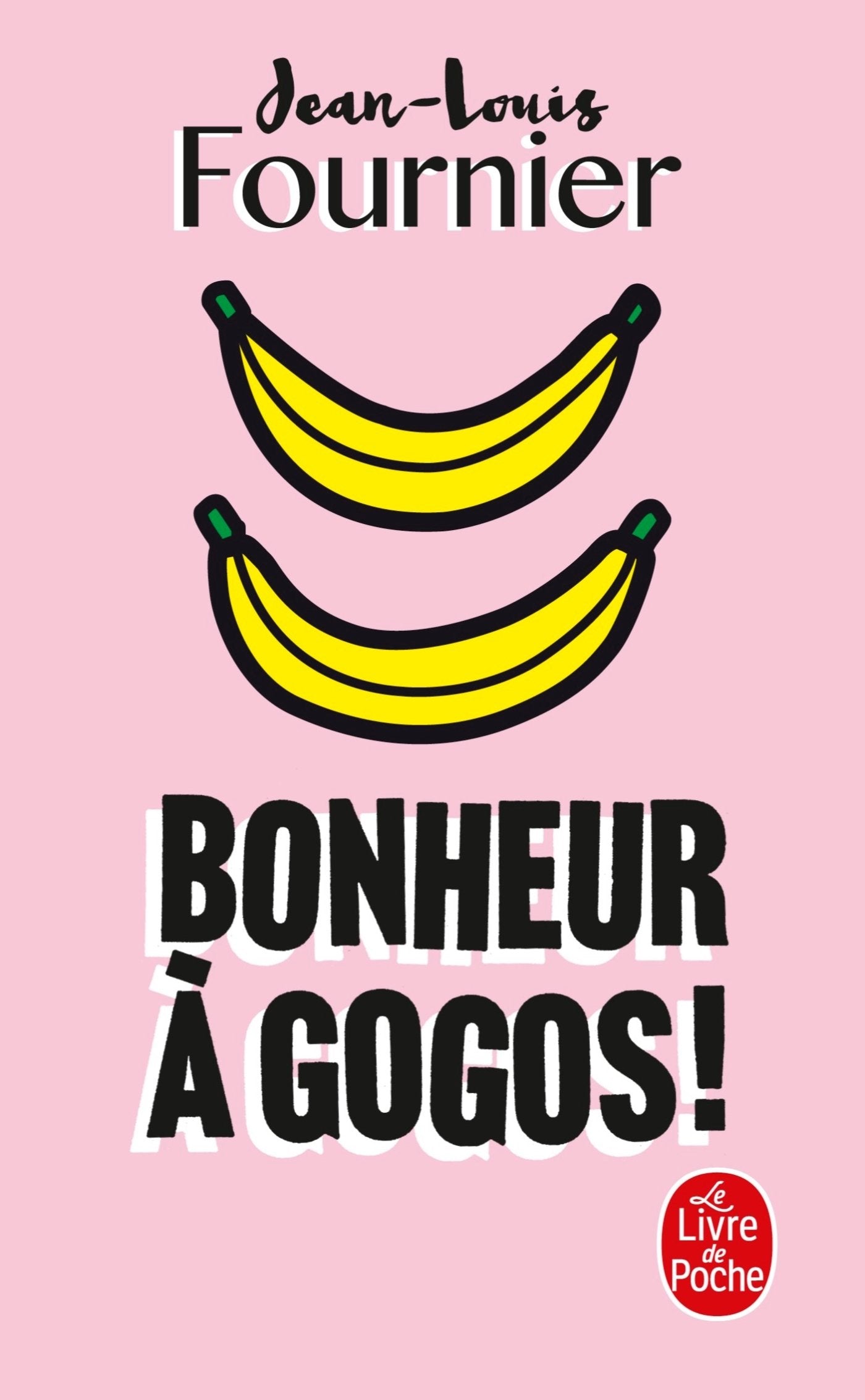 Bonheur à gogos 9782253180104