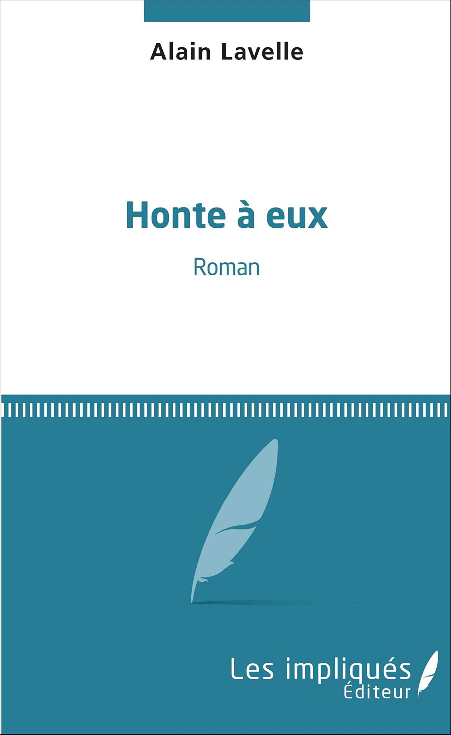 Honte à eux: Roman 9782343088884
