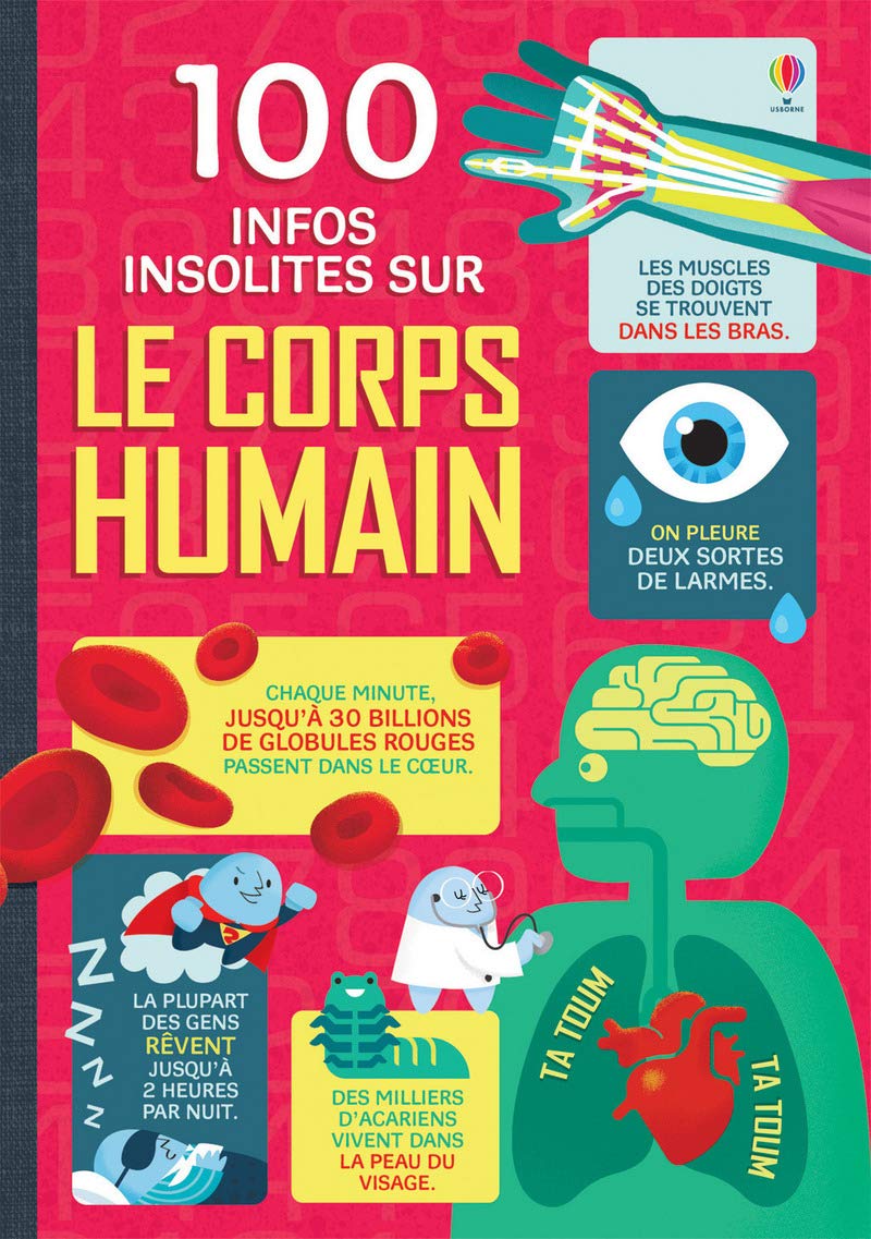 100 infos insolites sur le corps humain 9781474930611
