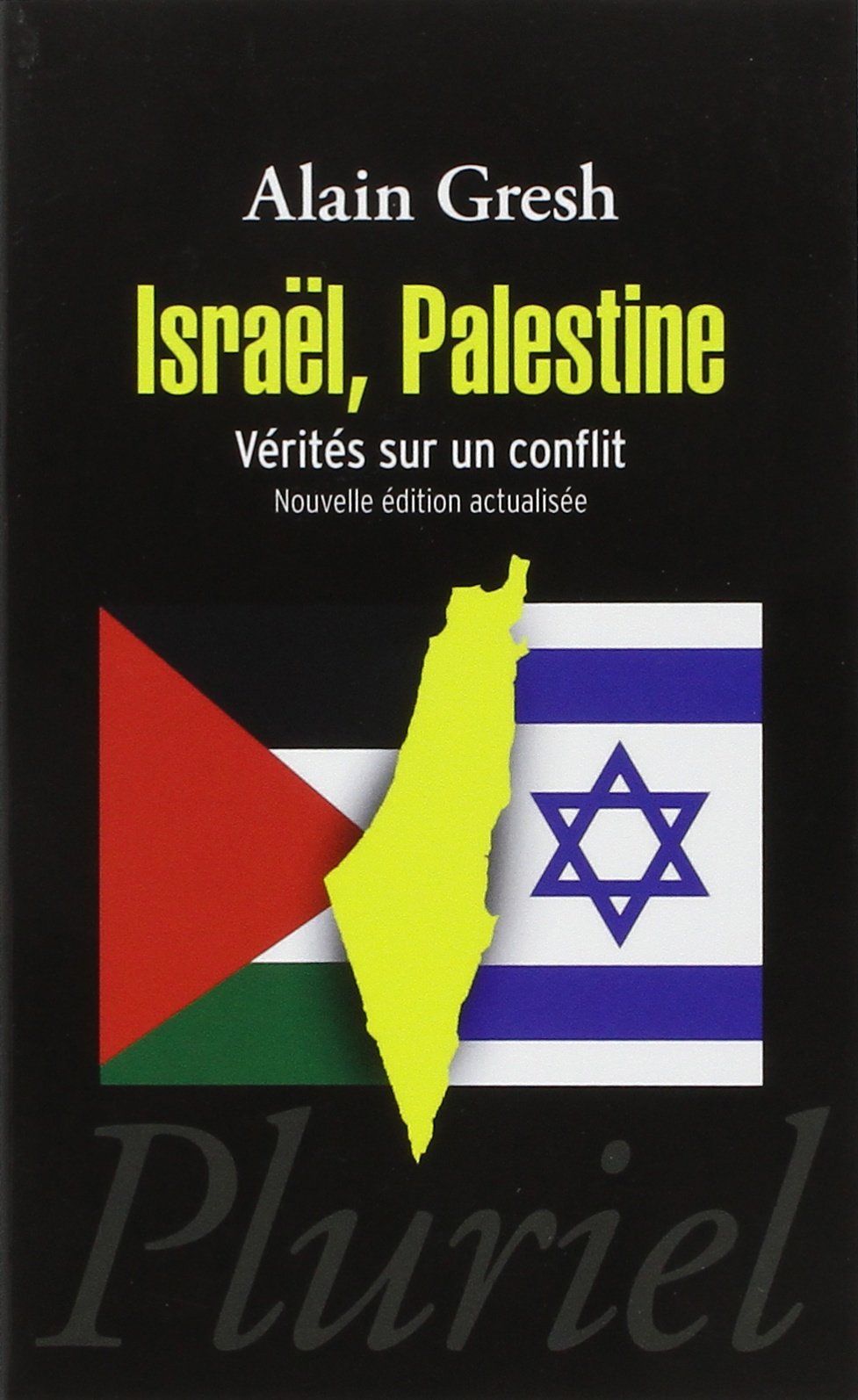 Israël, Palestine: Vérités sur un conflit 9782818500880