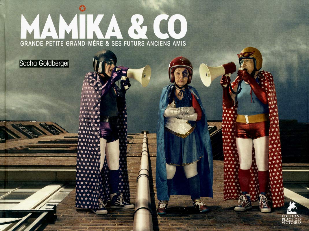 Mamika & Co - Grande petite grand-mère et ses futurs anciens amis 9782809908015