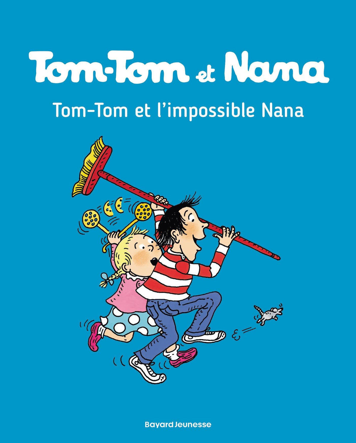 Tom-Tom et Nana, Tome 01: Tom-Tom et l'impossible Nana 9782747076340