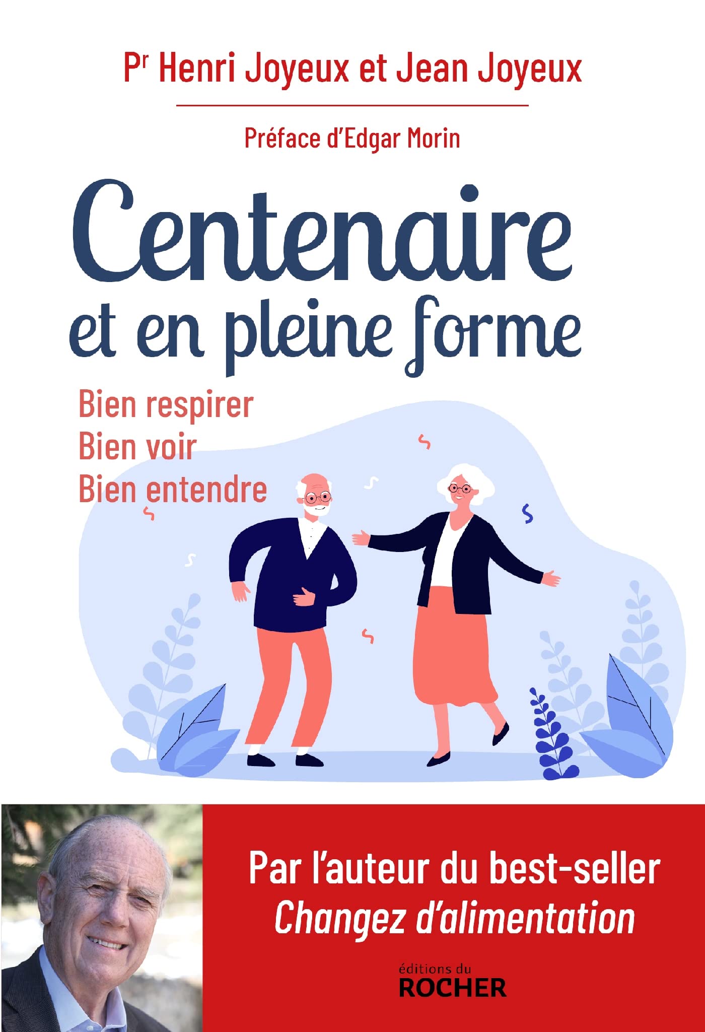 Centenaire et en pleine forme: Bien respirer, bien voir, bien entendre 9782268108773