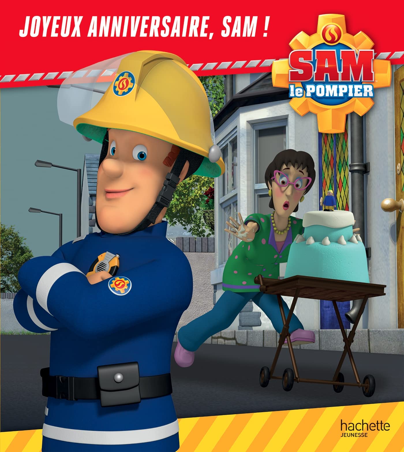 Sam le pompier - Joyeux anniversaire Sam ! - Broché 9782017173885