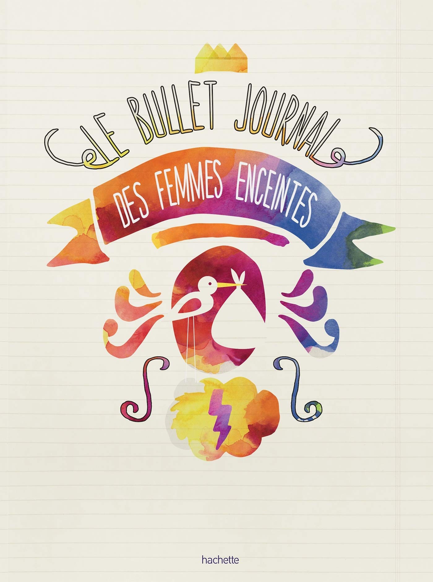 Le bullet journal des femmes enceintes 9782017035367