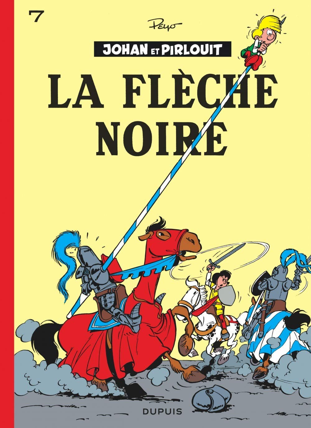Johan et Pirlouit, tome 7 : La flèche noire 9782800101019
