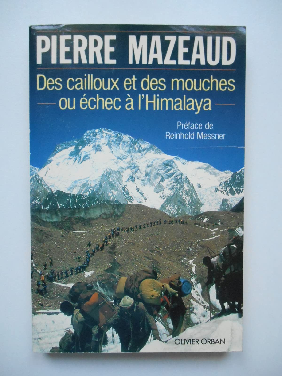 Des cailloux et des mouches ou échec a l'Himalaya 9782855652801