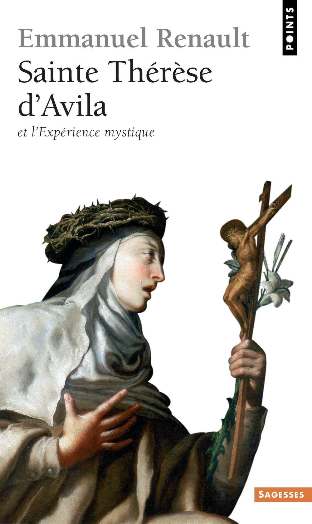 Sainte Thérèse d'Avila et l'expérience mystique 9782757804193