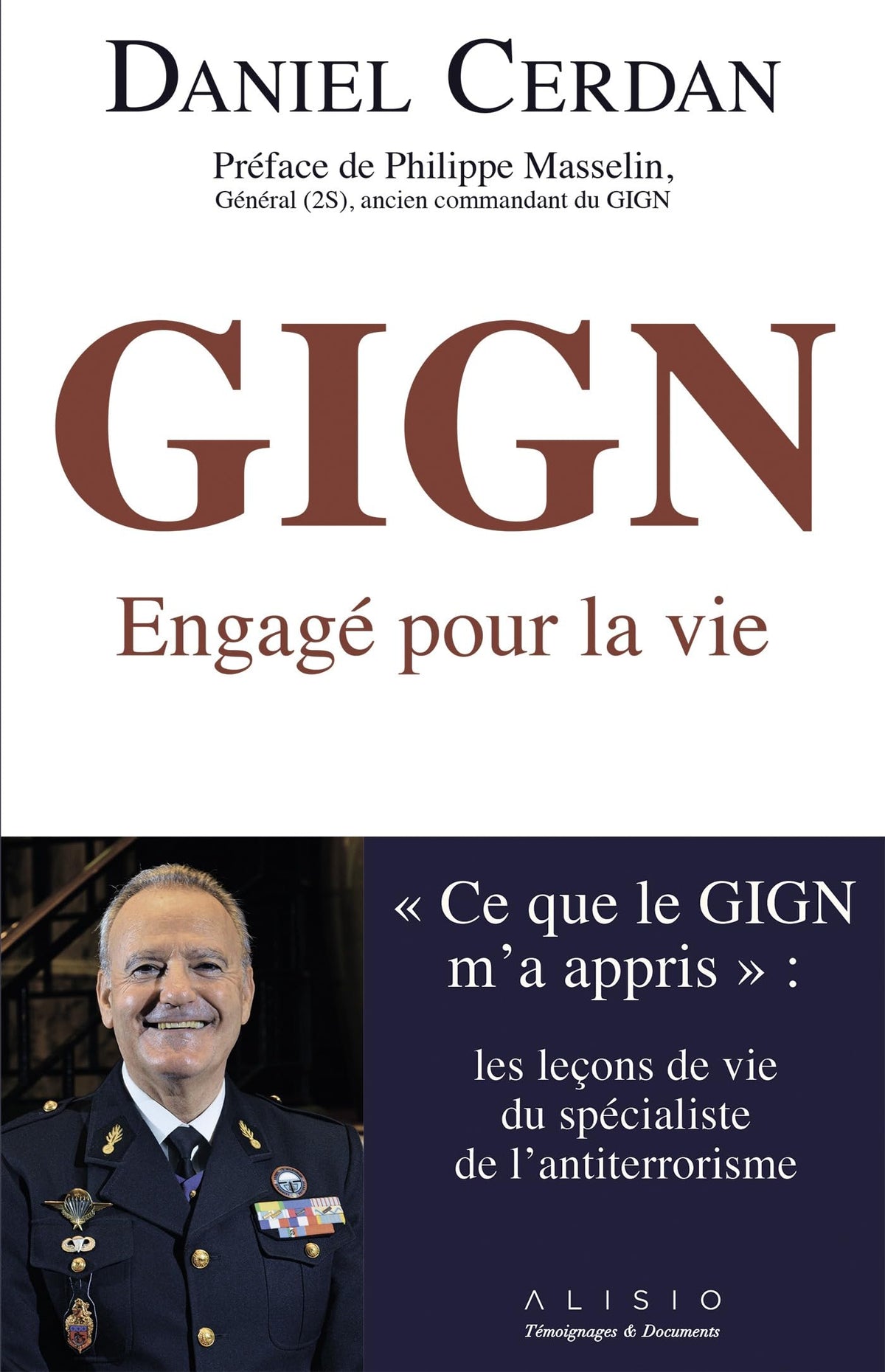 GIGN, engagé pour la vie: Ce que le GIGN m'a appris 9782379350085