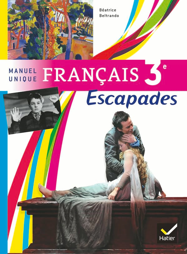 Escapades Manuel unique Français 3e éd. 2012 - Manuel de l'élève (format compact) 9782218954979
