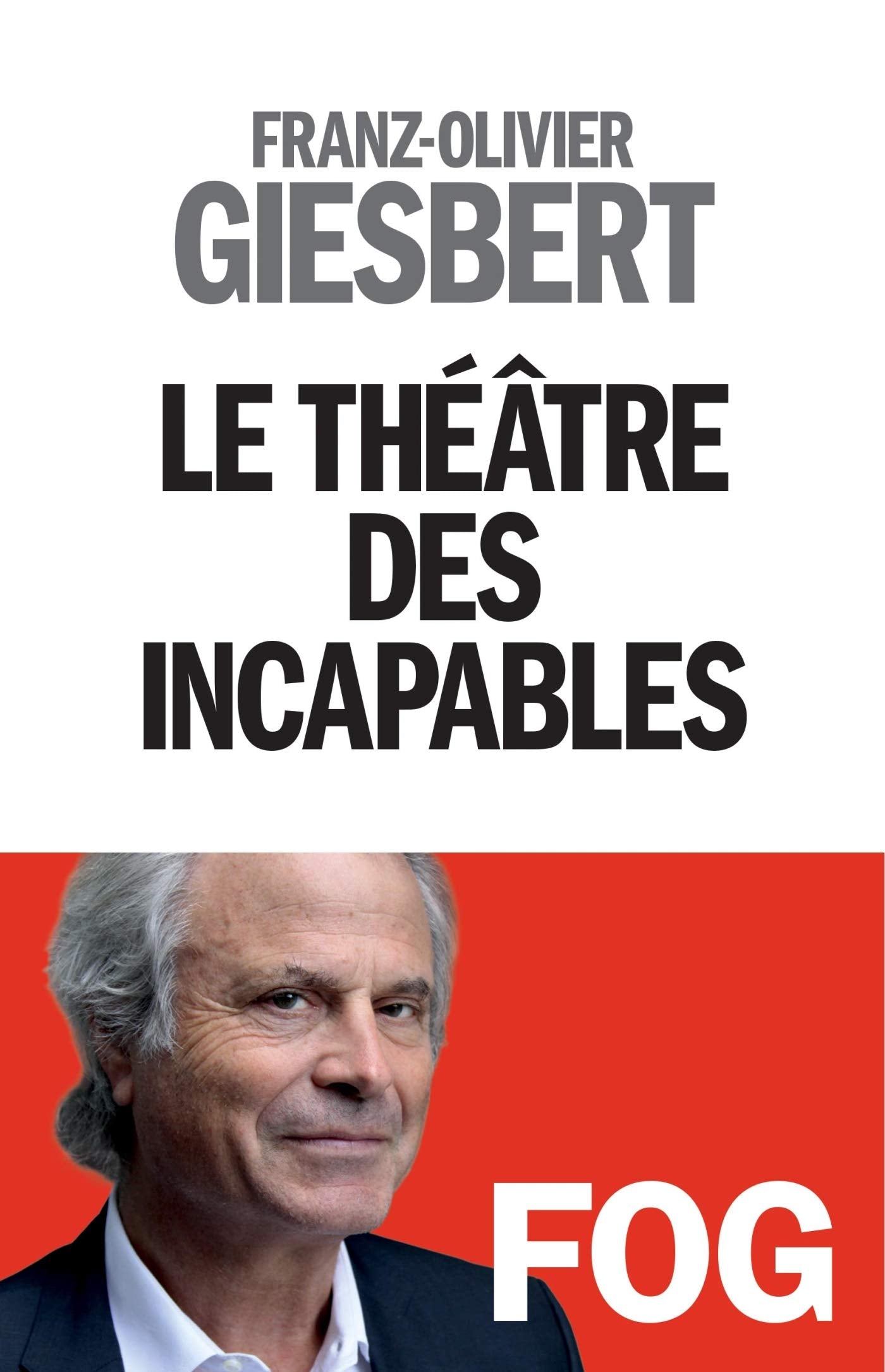 Le Théâtre des incapables - tome 1 9782226396143