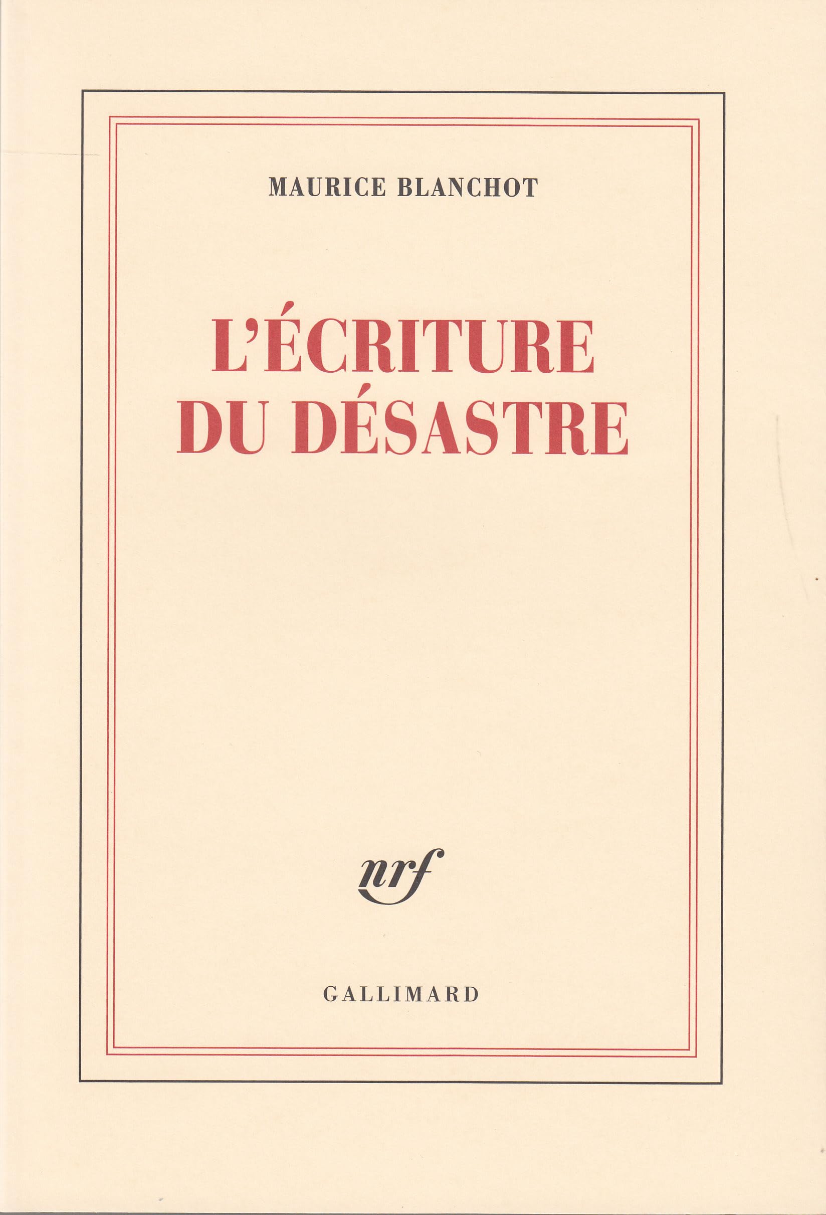 L'Écriture du désastre 9782070222483