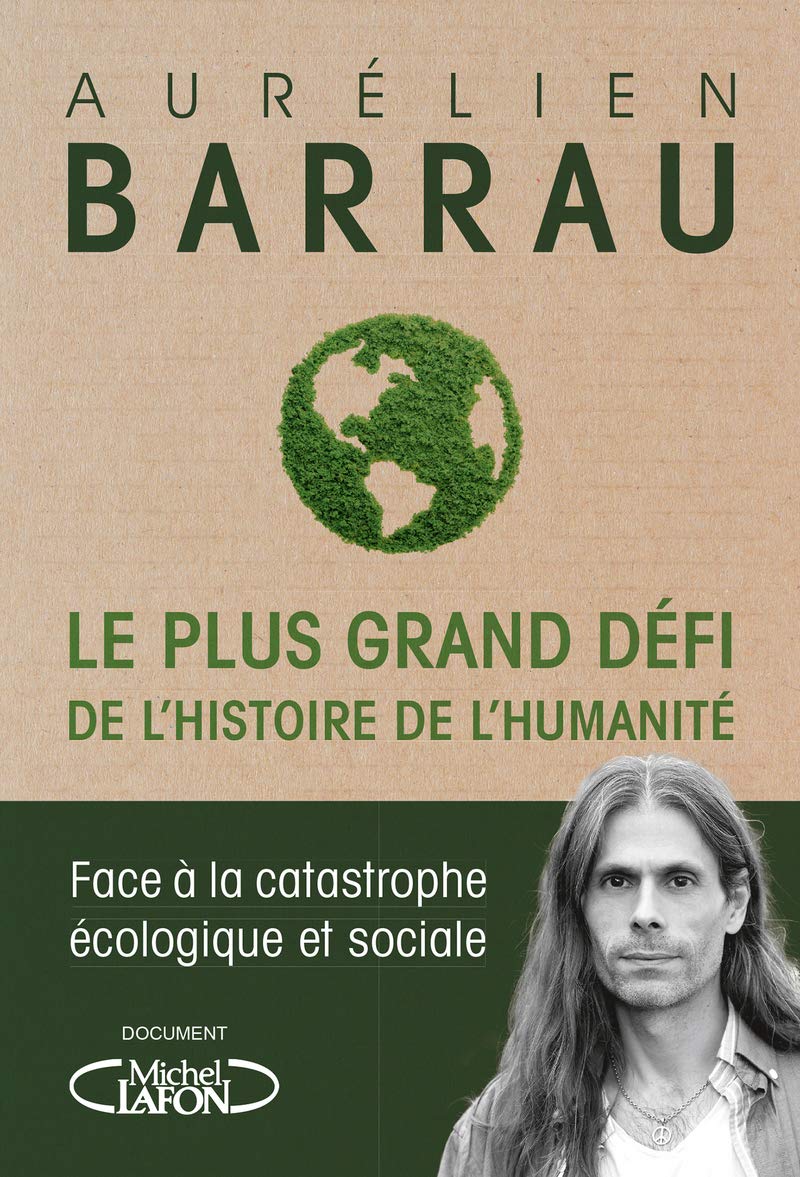 Le plus grand défi de l'histoire de l'humanité 9782749940588