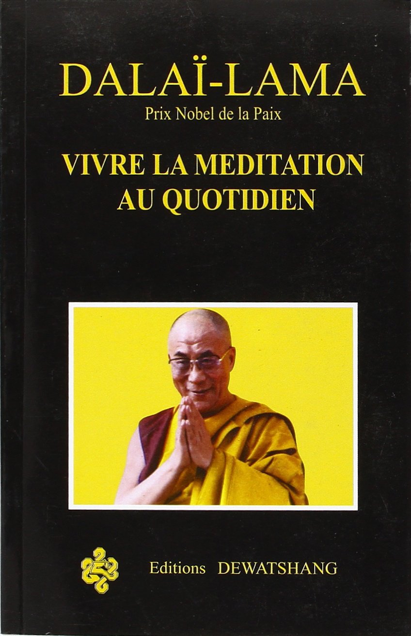 Vivre la mÿ©ditation au quotidien 9782909858005