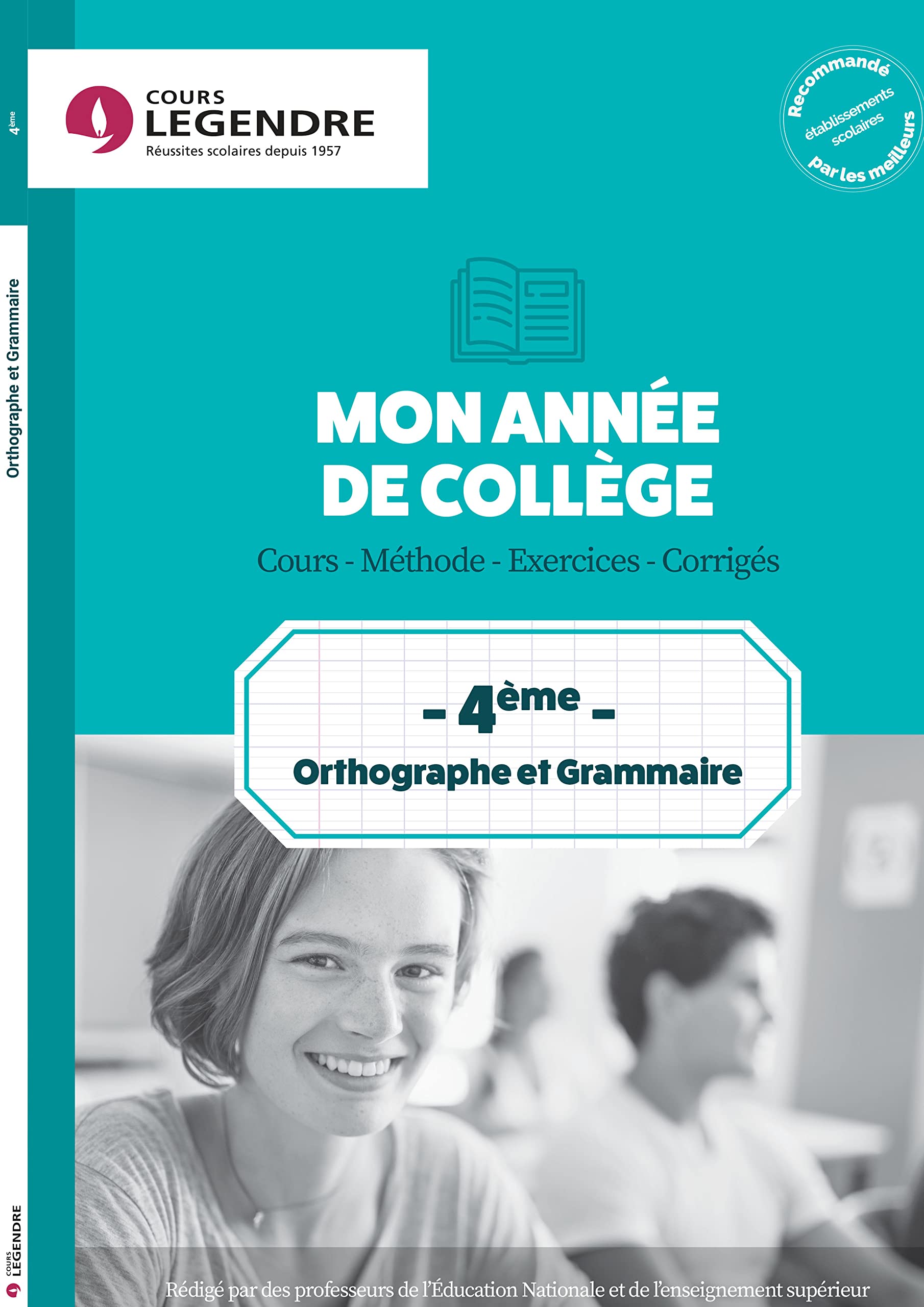 Mon année d'orthographe et grammaire 4è : Cours, méthode, exercices, corrigés 9782375812556