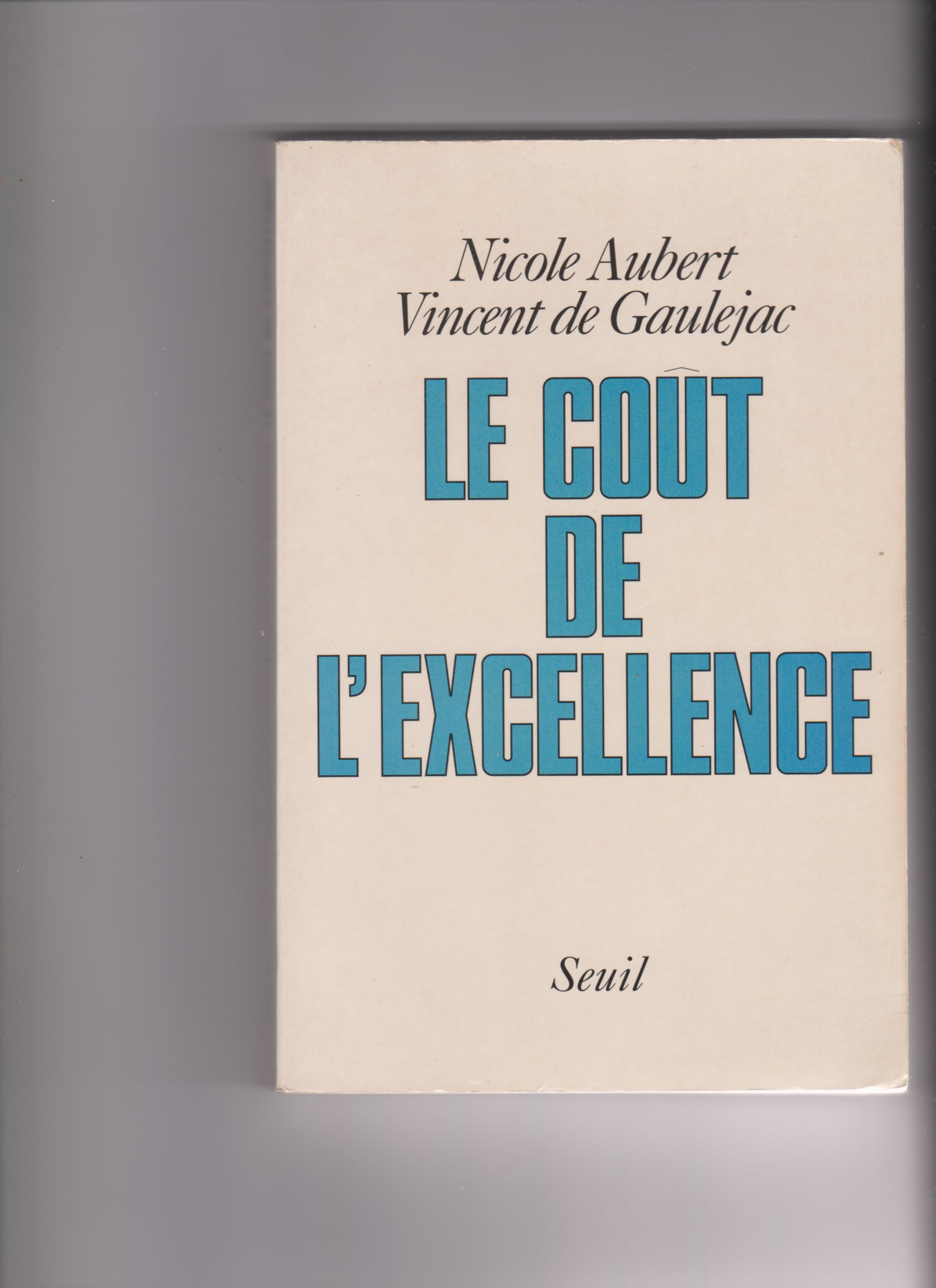 Le Coût de l'excellence 9782020133890